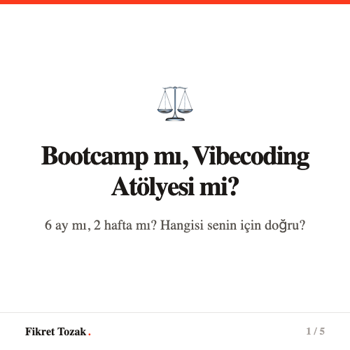 Bootcamp vs Vibecoding Atolyesi - Hangisi sana uygun?