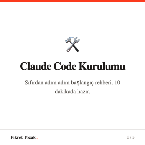 Claude Code Kurulumu - Sıfırdan adım adım başlangıç rehberi