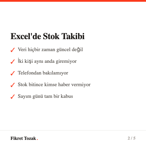 Excel'de stok takibinin sorunları - Güncel olmayan veri, tek kişilik erişim, telefondan bakılamaması, sayım kabusu