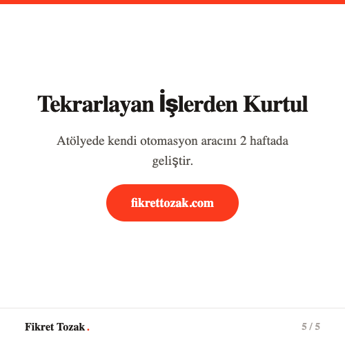Tekrarlayan işlerden kurtul - Atölyede kendi otomasyon aracını geliştir