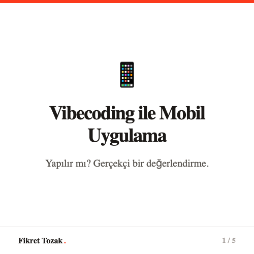 Vibecoding ile Mobil Uygulama - Kod bilmeden iOS ve Android uygulama geliştir
