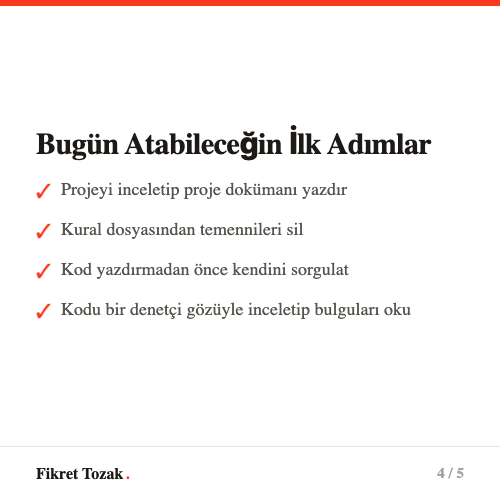 Bugün yapabileceğin dört ilk adım